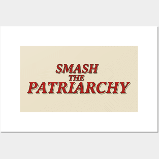 SMASH THE PATRIARCHY Posters and Art